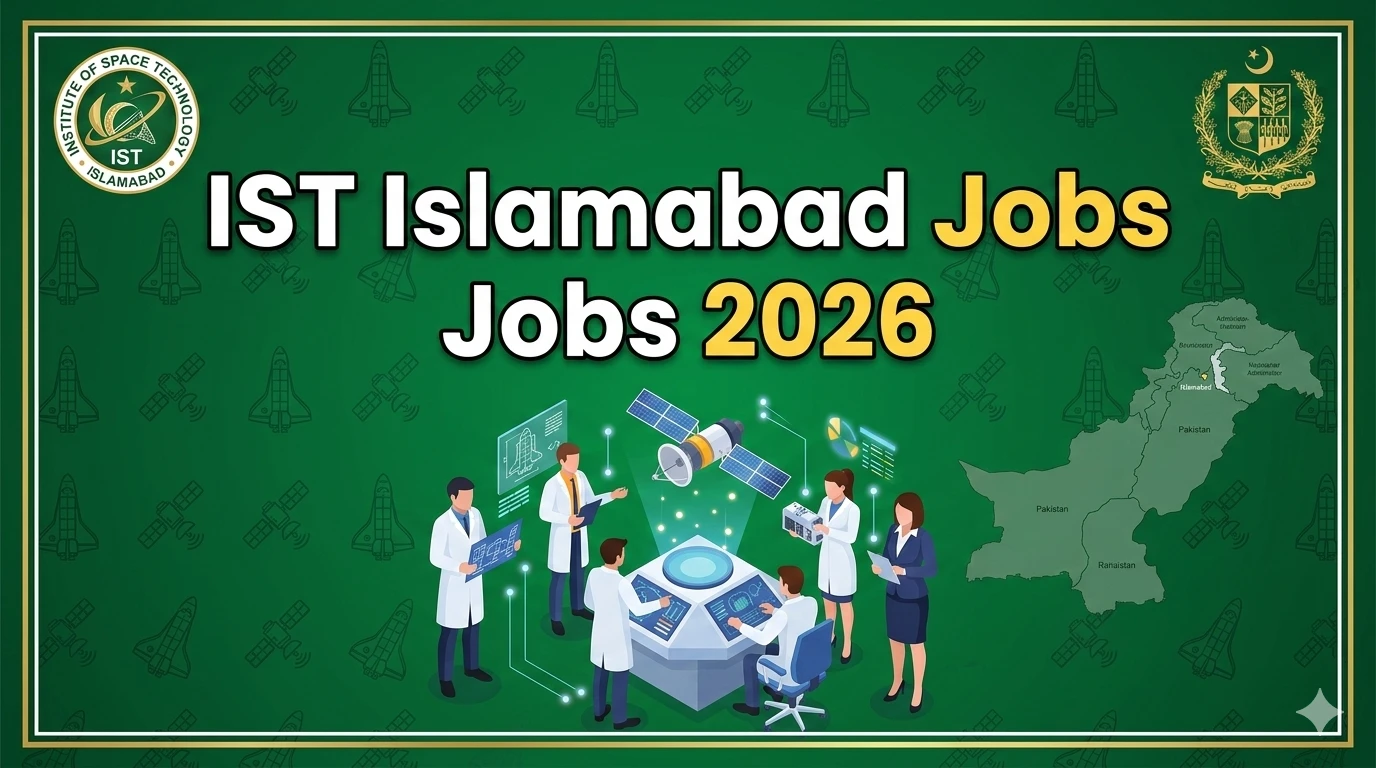 Institute of Space Technology IST Islamabad Jobs March 2026